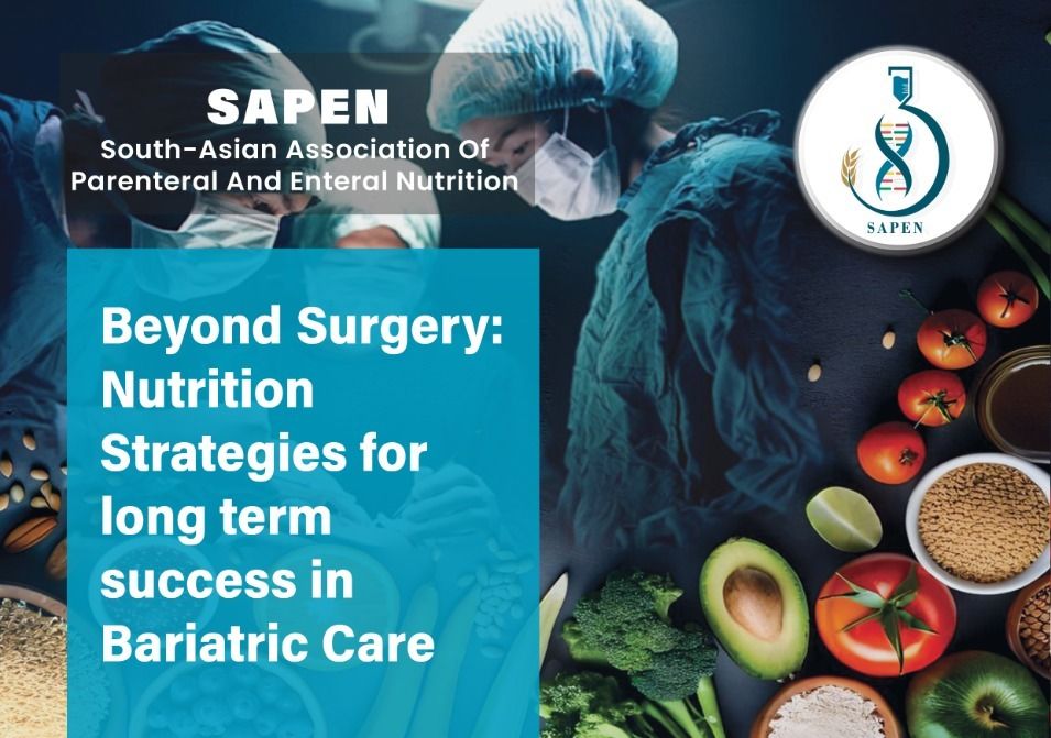 Beyond Surgery: Nutrition Strategies for long term success in Bariatric Care